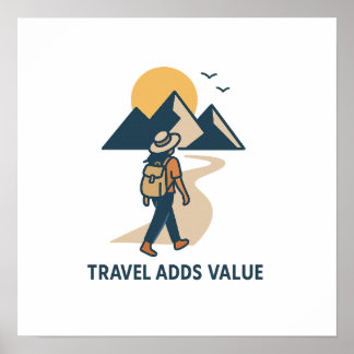 Travel adds value poster