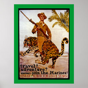 Travel? Adventure? Join the Marines! Poster