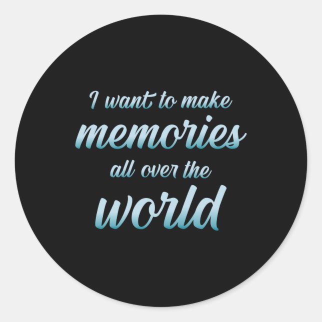 Travel Adventure Traveling Quotes Quote Gift Idea Classic Round Sticker (Front)