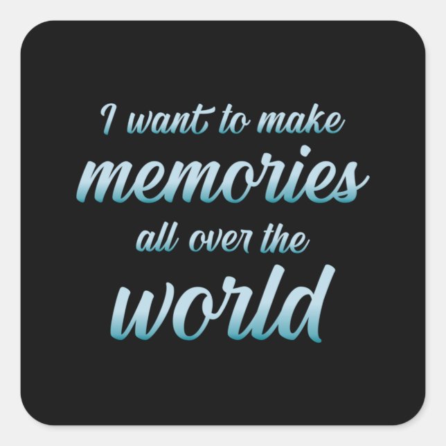 Travel Adventure Traveling Quotes Quote Gift Idea Square Sticker (Front)