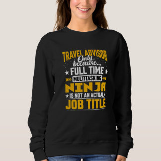 Travel Advisor Job Title   Tour Tourist Guide Sweatshirt