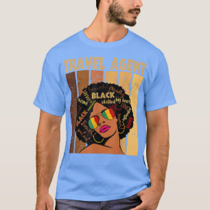 Travel Agent Afro African American Women Black His T-Shirt