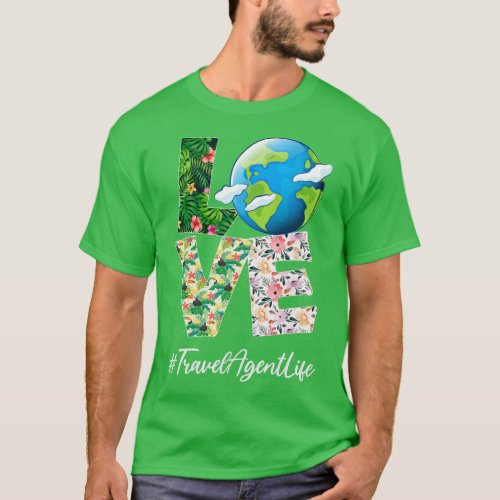 Travel Agent Love World Earth Day Anniversary T_Shirt