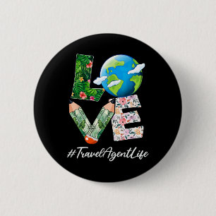 Travel Agent Love World Earth Day Save The Planet Button