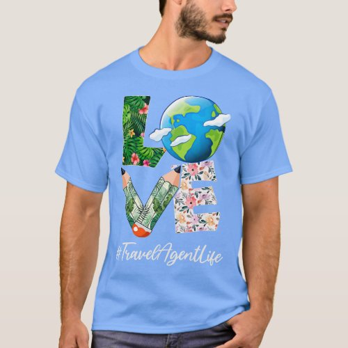 Travel Agent Love World Earth Day Save the Planet T_Shirt