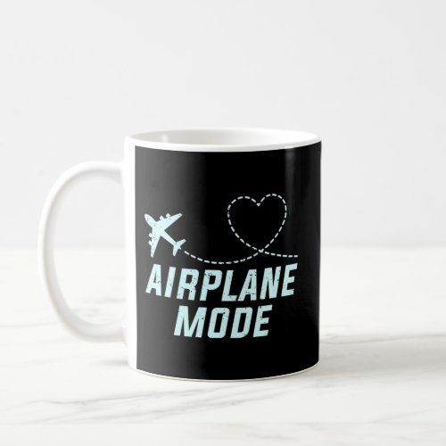 Travel Airplane Mode Vacation For World Travel Coffee Mug