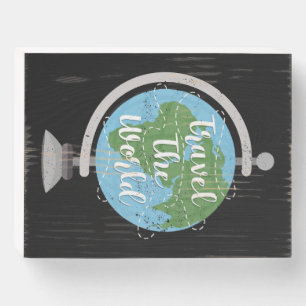 Travel Art Travel The World Wooden Box Sign