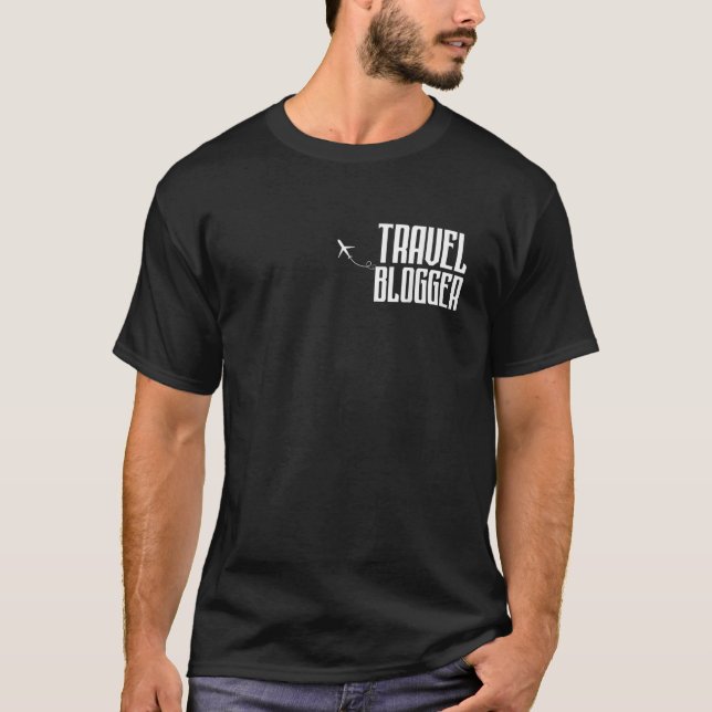 Travel Blogger Traveler Blogging Traveling Blog Wa T-Shirt (Front)