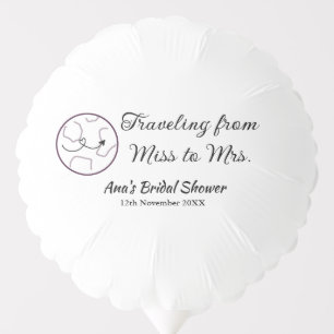 Travel bridal shower add name date miss to Mrs sim Balloon