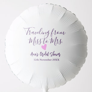 Travel bridal shower add name date miss to Mrs sim Balloon