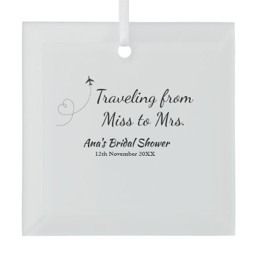 Travel bridal shower add name date miss to Mrs sim Glass Ornament