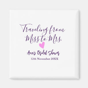 Travel bridal shower add name date miss to Mrs sim Magnet