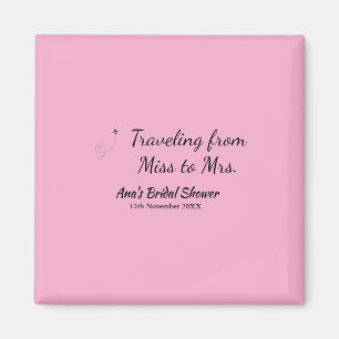 Travel bridal shower add name date miss to Mrs sim Magnet