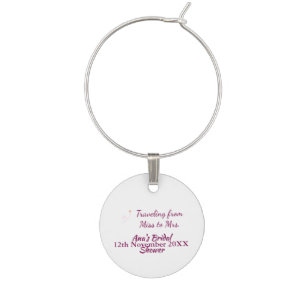 Travel bridal shower add name date miss to Mrs sim Wine Charm
