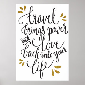 "Travel brings power and love back in your life!" Poster