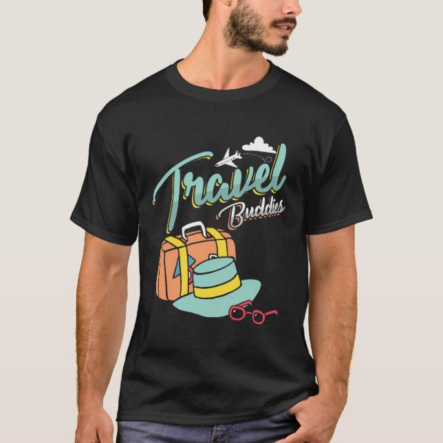 Travel Buddies Summer Getaway Vacation Traveling T T-Shirt (Front)