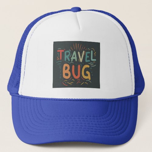 travel bug trucker hat