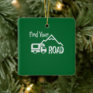 Travel Camping RV Find Your Road Ceramic Ornament