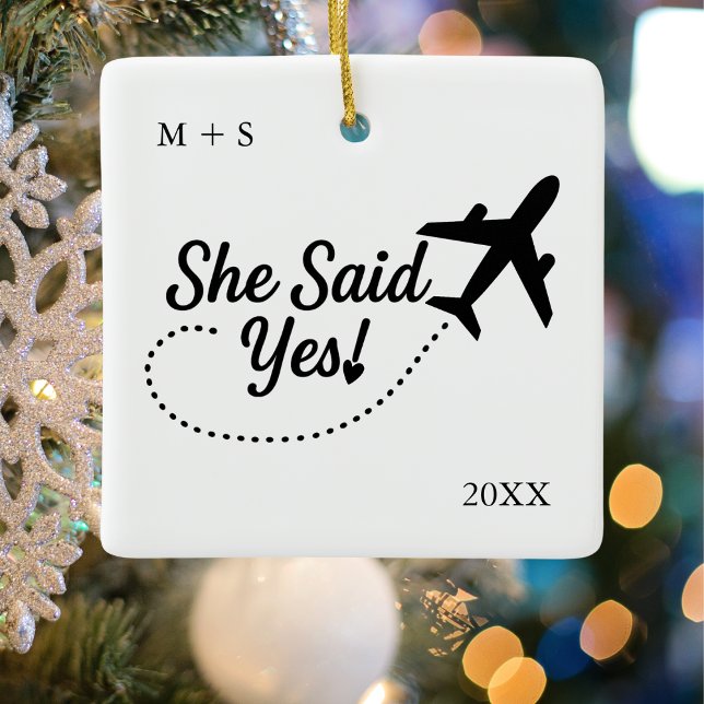 Travel Engagement Photo She Said Yes! and Airplane Ceramic Ornament (back)