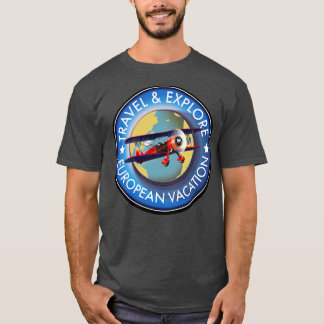 Travel Explore European Vacation T-Shirt