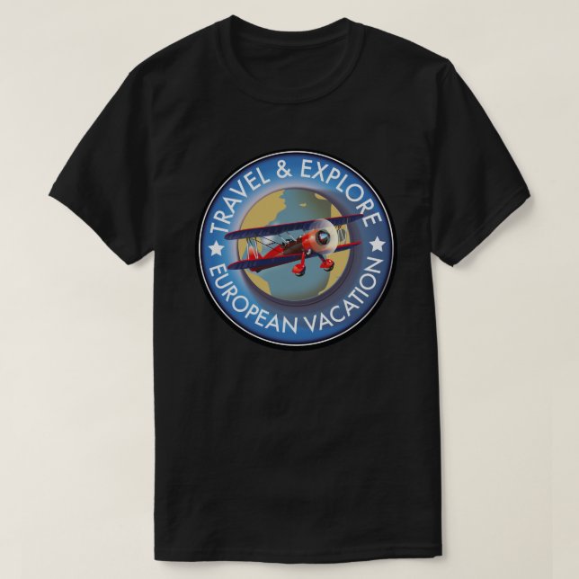 Travel & Explore European Vacation  T-Shirt (Design Front)
