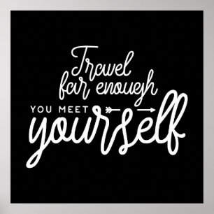 Travel Far Enough You Meet Yourself Poster