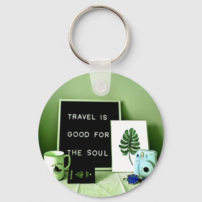 Travel is Good For The Soul Keychain (Front)