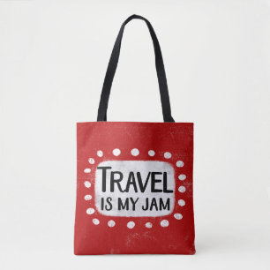 Travel Is My Jam Tote Bag