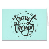 Travel Is My Therapy (Front Horizontal)