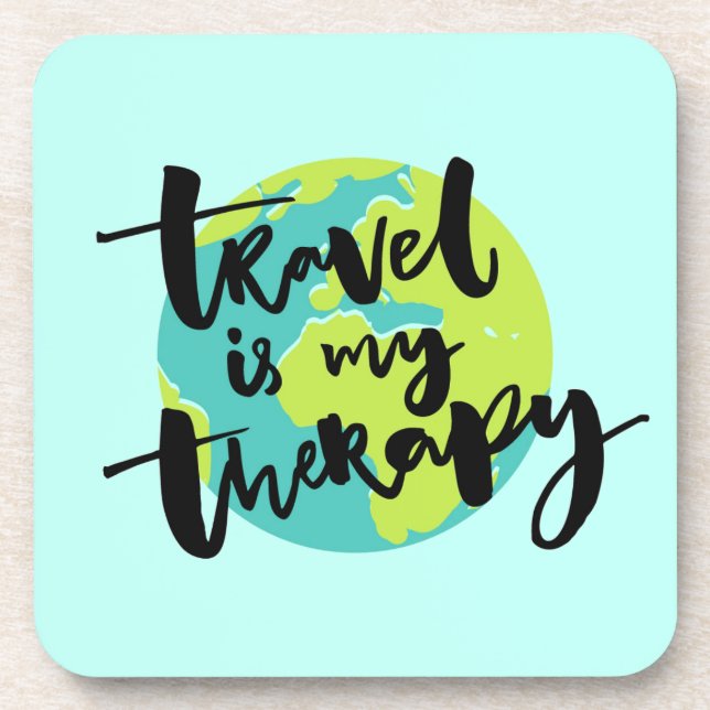 Travel is my Therapy Drink Coaster (Front)