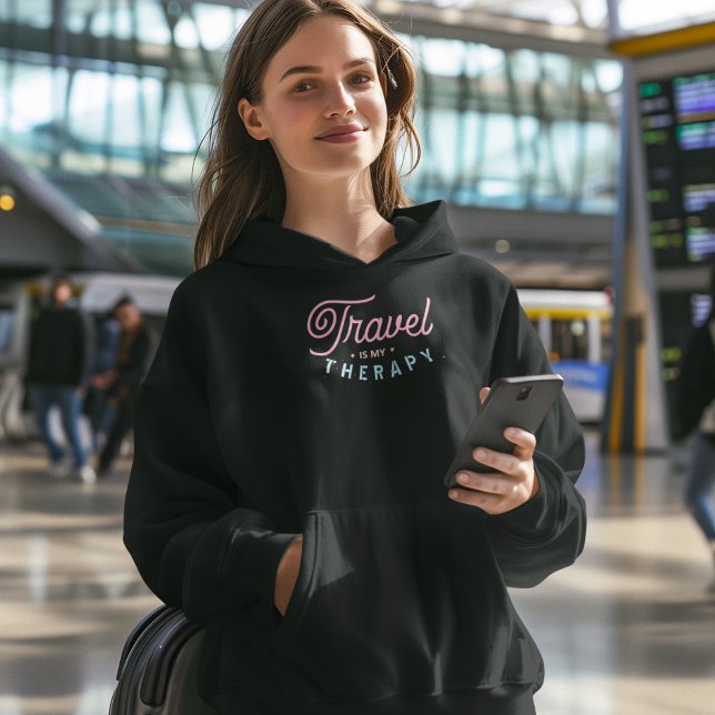 Travel is my Therapy Hoodie (travel is my therapy)
