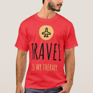 Travel Is My Therapy T-Shirt