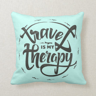 Travel Is My Therapy Throw Pillow