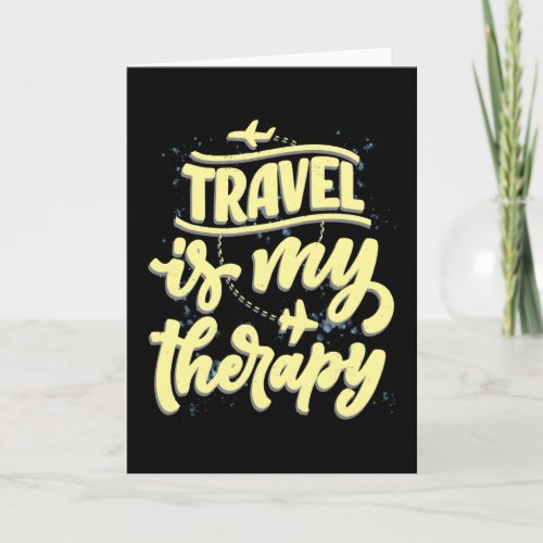 Travel Is My Therapy Vacation Traveler Card