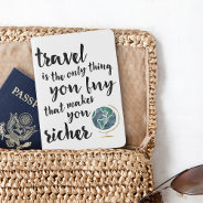 Travel Makes You Richer Quote Passport Cover at Zazzle