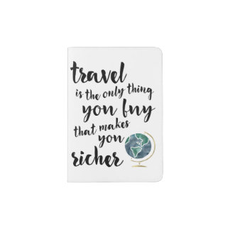 Travel Makes You Richer Quote Passport Cover