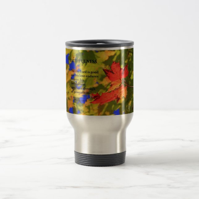 Travel mug...Faithfulness Mug (Center)