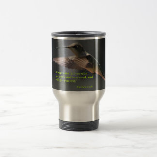 Travel mug...Hummingbird...rest...faith Travel Mug