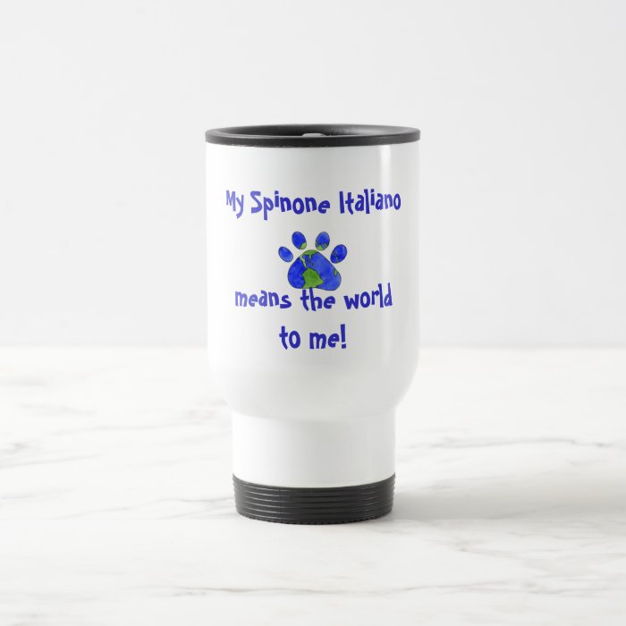 Travel mug   My Spinone Italiano means the world