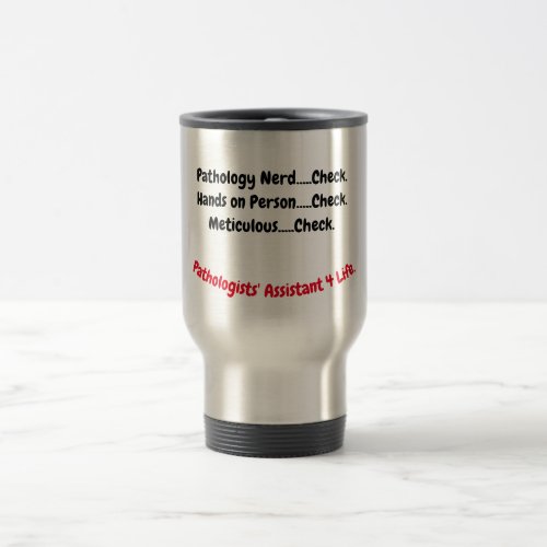 Travel mug Pathologists' Assistant