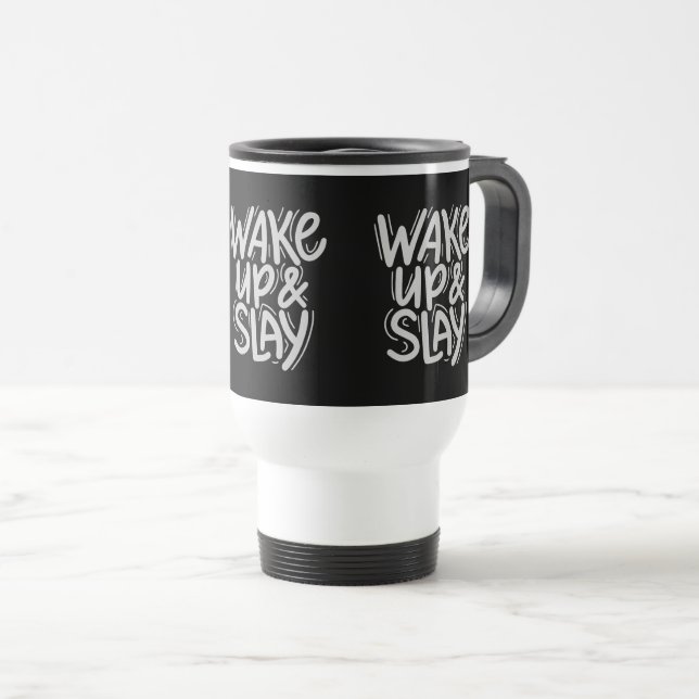 Travel Mug – WAKE UP & SLAY Bold Motivational (Front Right)