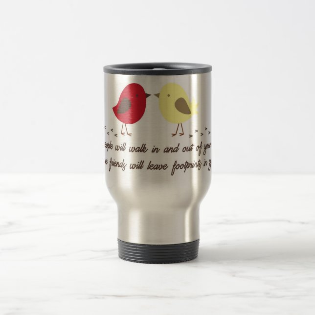 Travel mug with friendship quote (Center)