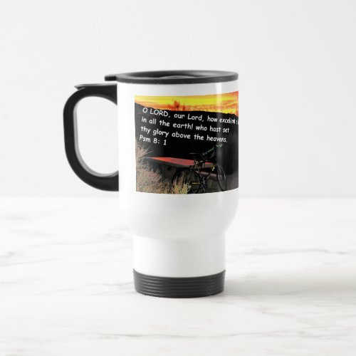 Travel mug with Psalms 8_1 inscribed