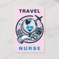 Travel Nurse RN, LVN, LPN, Caretaker Business Card