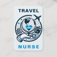 Travel Nurse RN, LVN, LPN, Caretaker Business Card