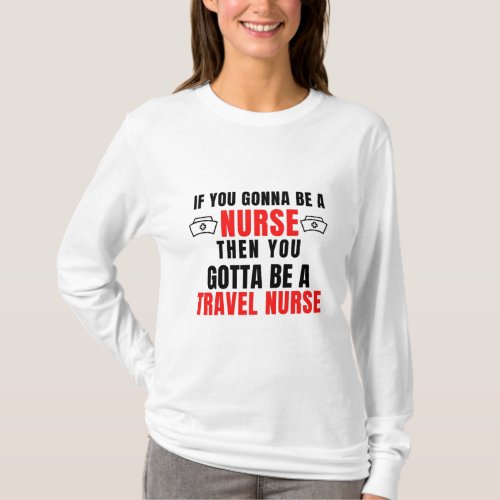 TRAVEL NURSE T_Shirt