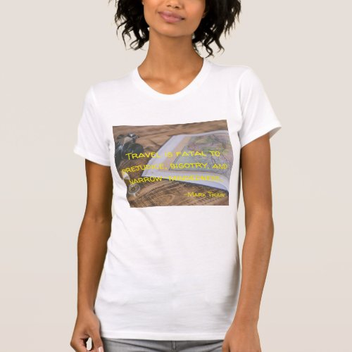 Travel quote by Mark Twain T_Shirt
