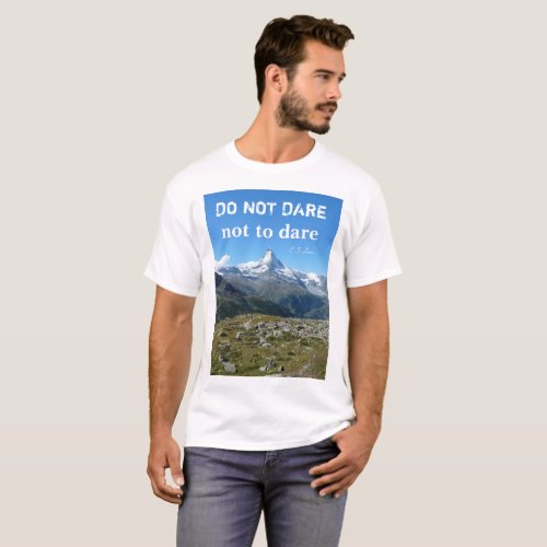 Travel Quote Matterhorn T_shirt