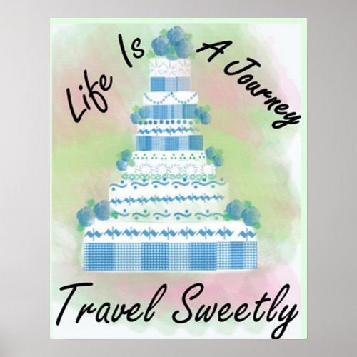 Travel Sweetly Poster