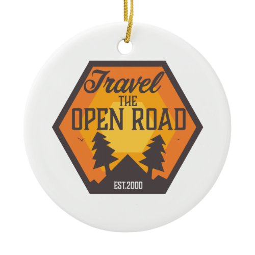 Travel the Open road Ceramic Ornament